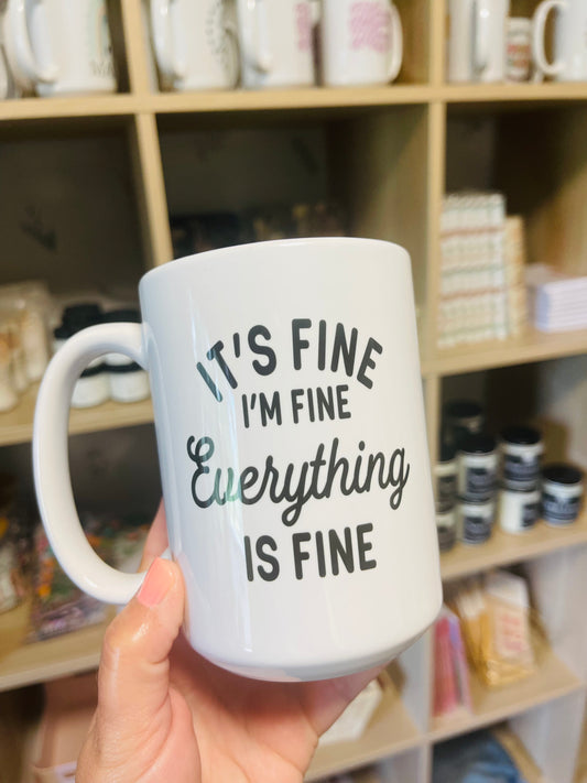 Mug - Everything is Fine