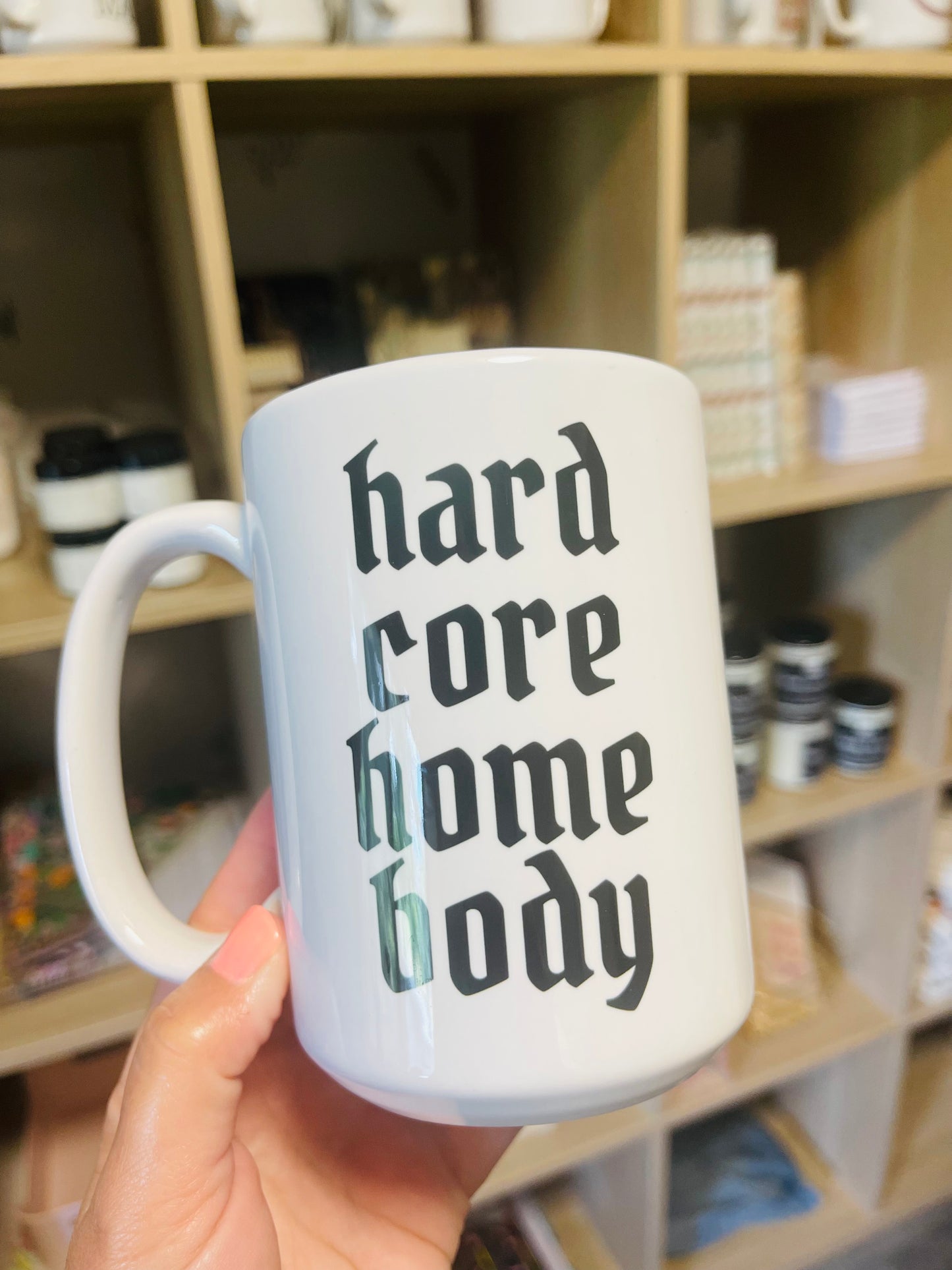 Mug - Hardcore Homebody