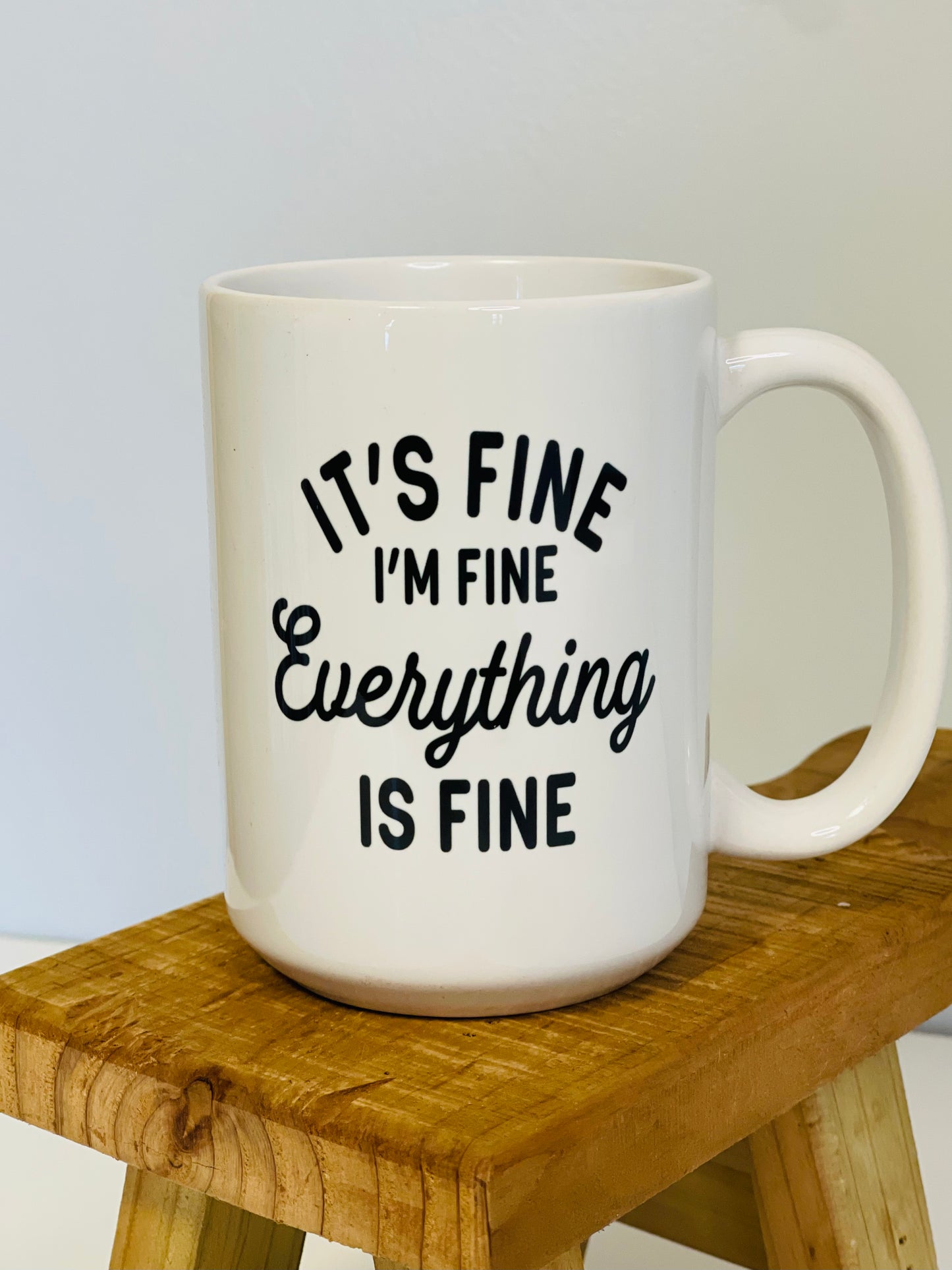 Mug - Everything is Fine